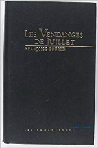 Les vendanges de Juillet (Les romanesques)